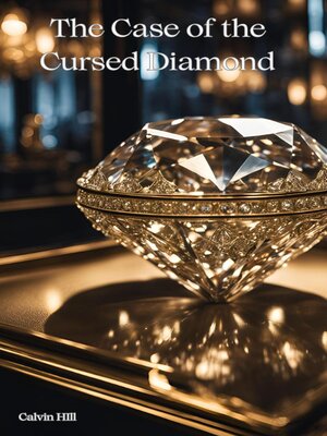 cover image of The Case of the Cursed Diamond
